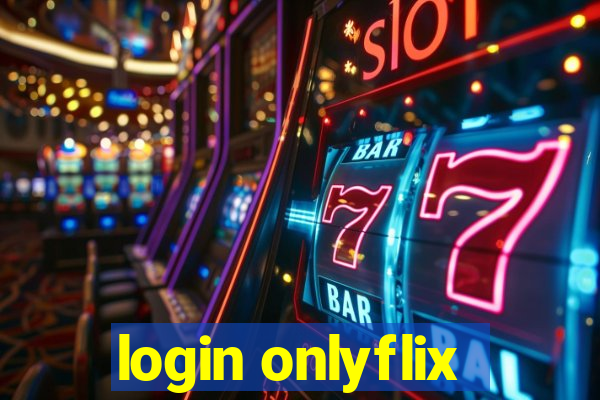 login onlyflix