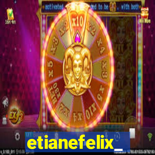 etianefelix_