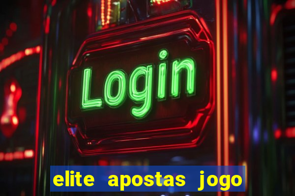 elite apostas jogo do bicho