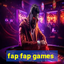 fap fap games