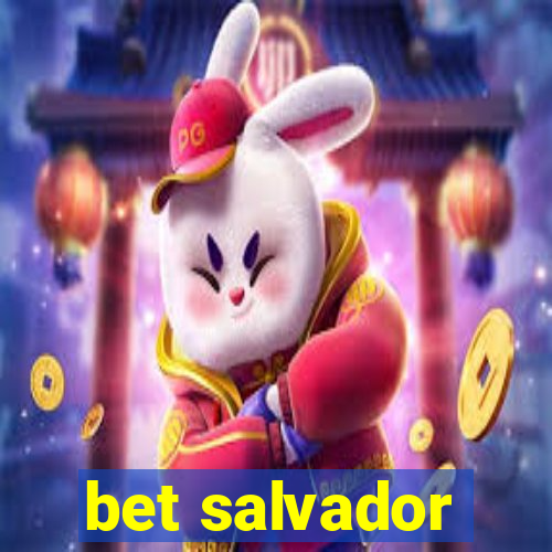 bet salvador