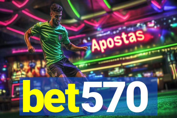 bet570