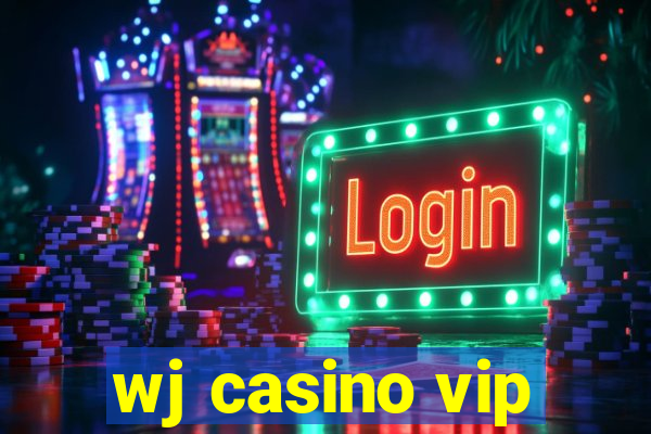 wj casino vip