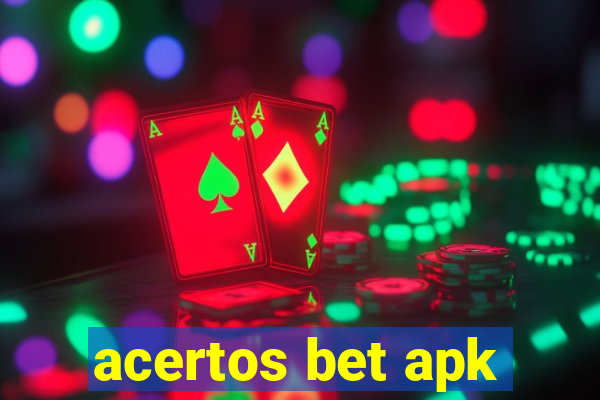 acertos bet apk