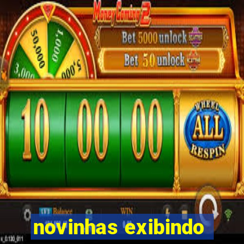 novinhas exibindo