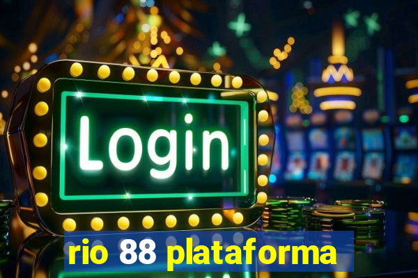 rio 88 plataforma