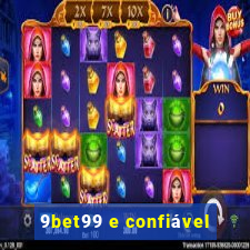 9bet99 e confiável