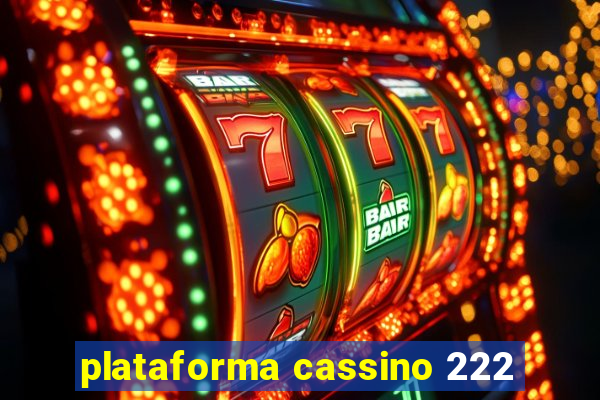 plataforma cassino 222