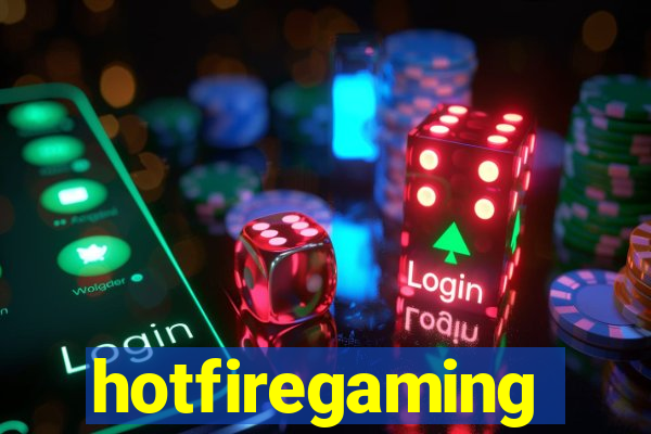 hotfiregaming