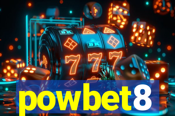 powbet8