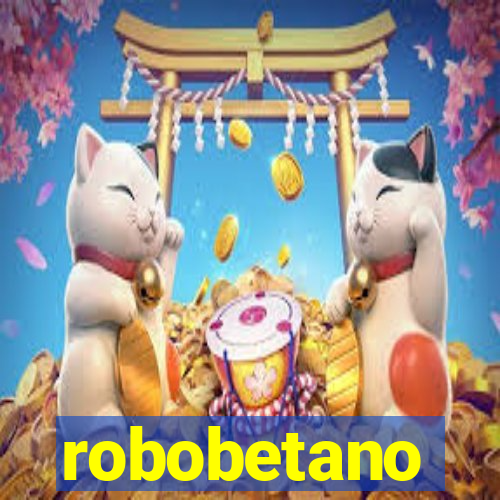 robobetano