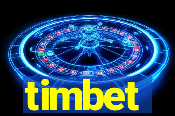 timbet