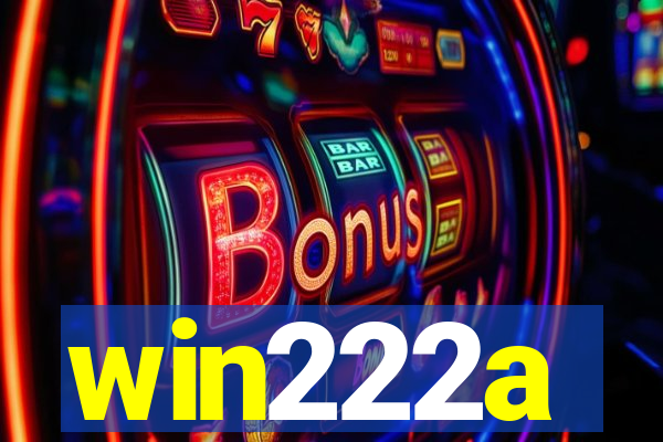 win222a