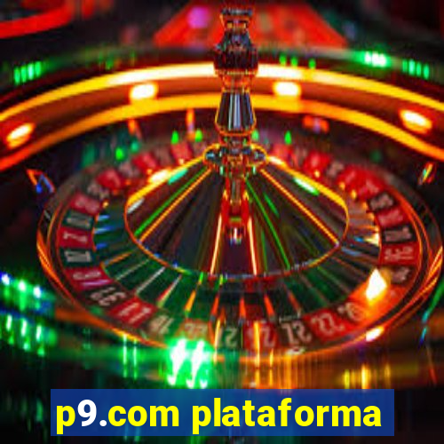 p9.com plataforma