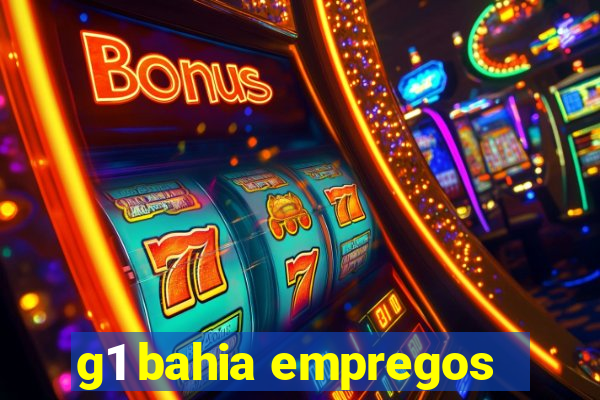 g1 bahia empregos