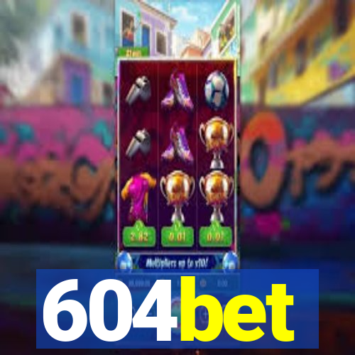 604bet