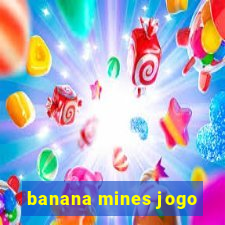 banana mines jogo