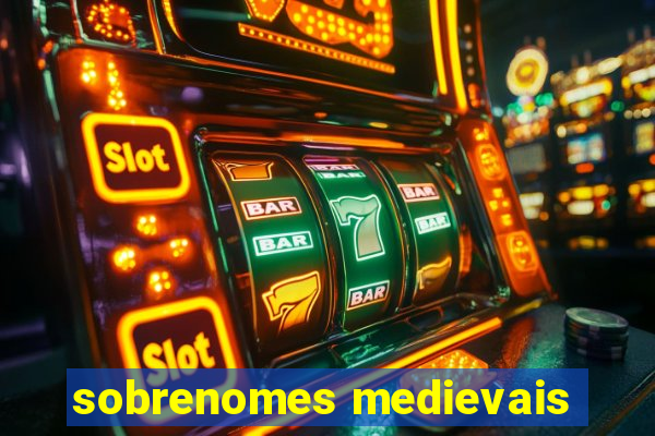 sobrenomes medievais