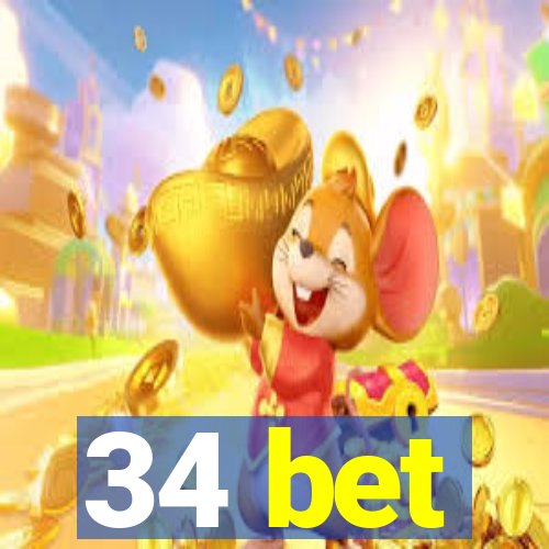 34 bet