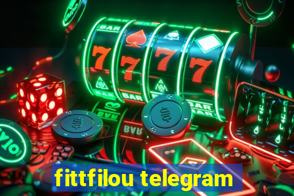 fittfilou telegram