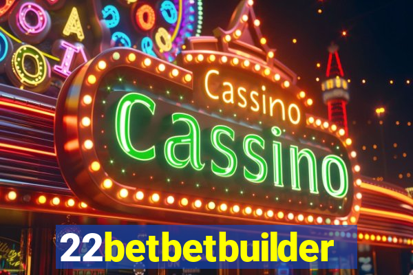 22betbetbuilder