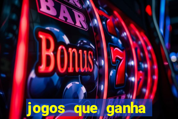 jogos que ganha dinheiro sem precisar depositar