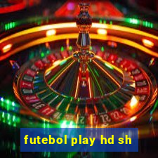 futebol play hd sh