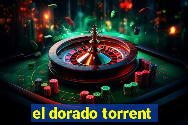 el dorado torrent