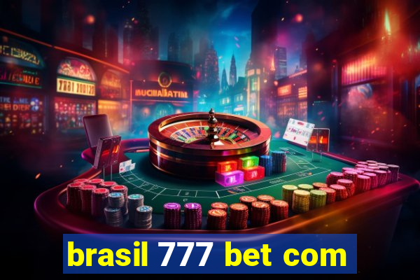 brasil 777 bet com