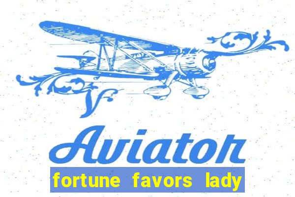 fortune favors lady nikuko assistir dublado