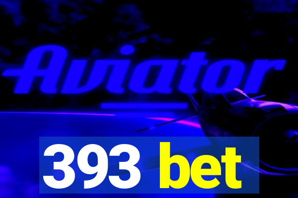 393 bet