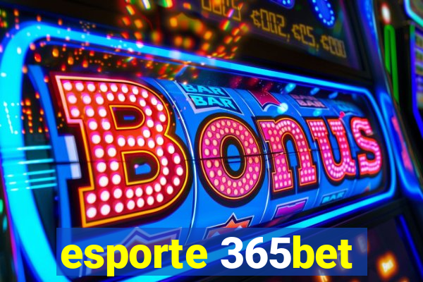 esporte 365bet