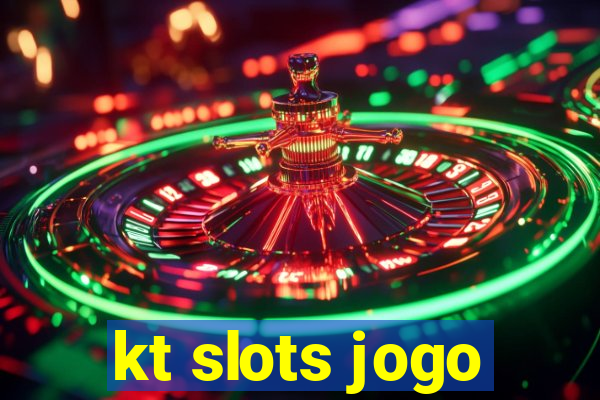 kt slots jogo