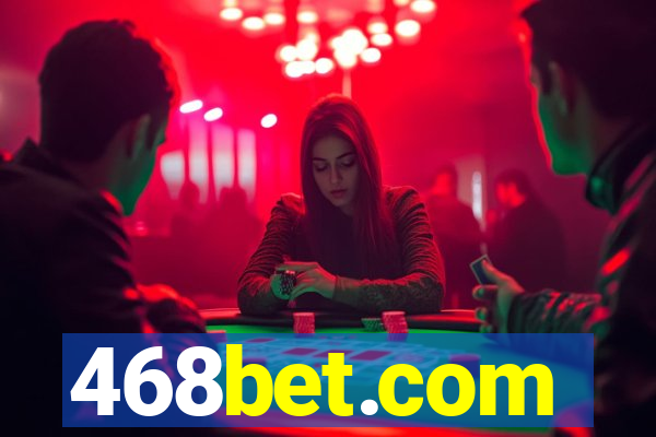 468bet.com