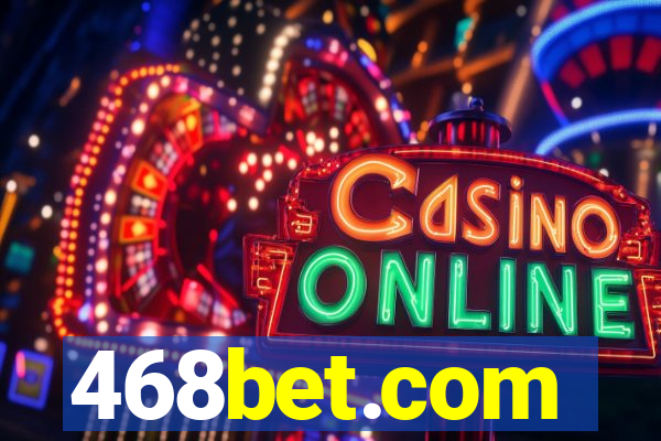 468bet.com