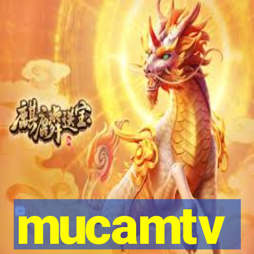 mucamtv