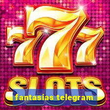 fantasias telegram