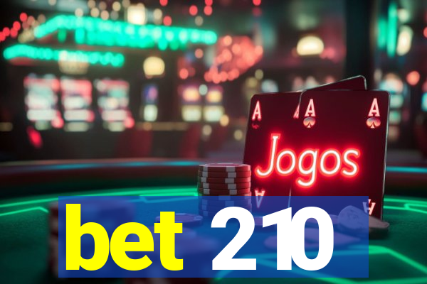 bet 210