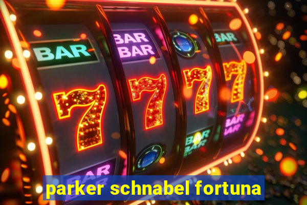 parker schnabel fortuna