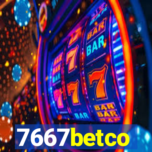 7667betco