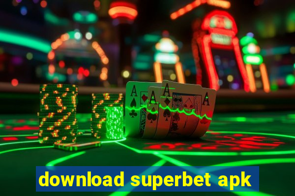 download superbet apk