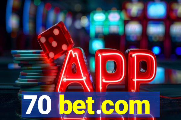 70 bet.com