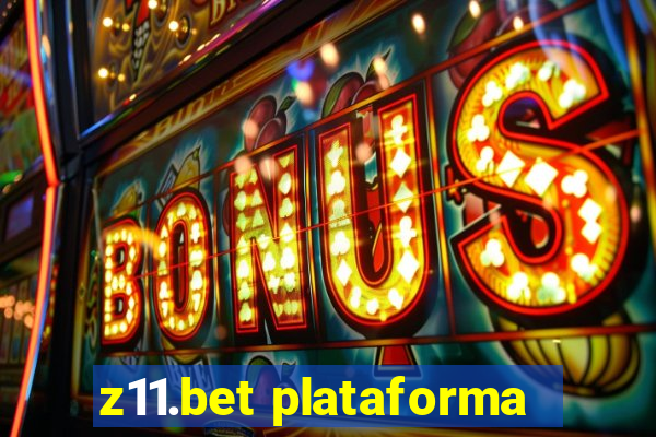 z11.bet plataforma