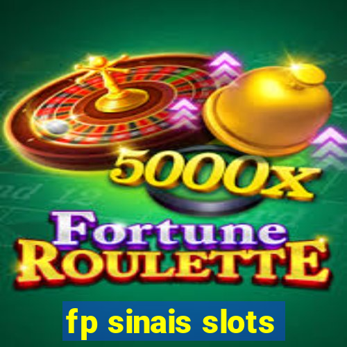 fp sinais slots