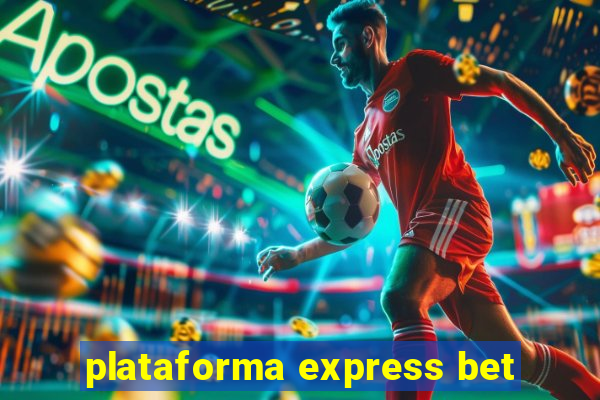 plataforma express bet