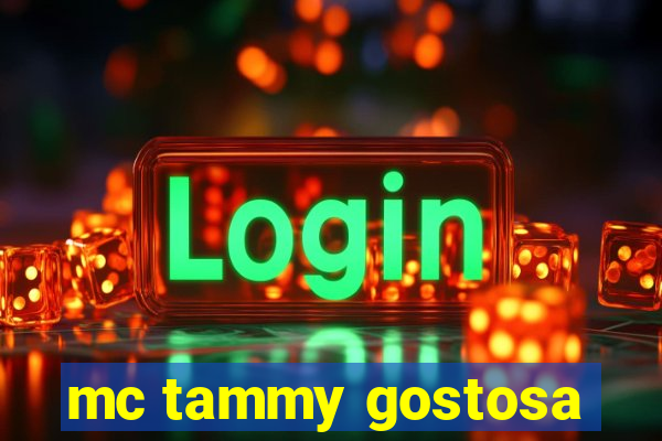 mc tammy gostosa