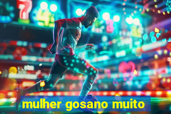 mulher gosano muito