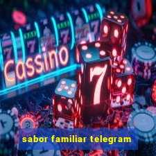 sabor familiar telegram