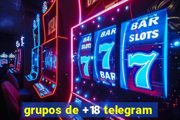 grupos de +18 telegram