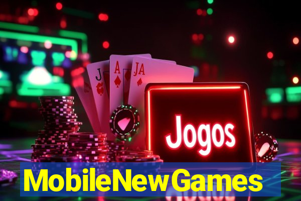 MobileNewGames